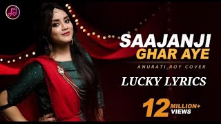 Download lagu SAAJANJI GHAR AYE. ANURATI ROY SONG. FEMALE VERSION. LYRICS. mp3 Download lagu SAAJANJI GHAR AYE. ANURATI ROY SONG. FEMALE VERSION. LYRICS. mp3