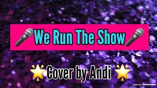 We Run The Show Kidz Bop 38 (Sang by Andi)