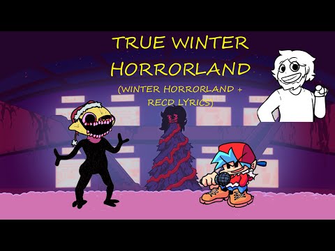 TRUE WINTER HORRORLAND!!! (OG Winter Horrorland + RecD Lyrics)