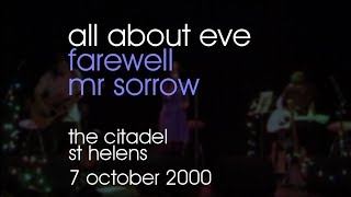 All About Eve - Farewell Mr Sorrow - 07/10/2000 - St Helens The Citadel