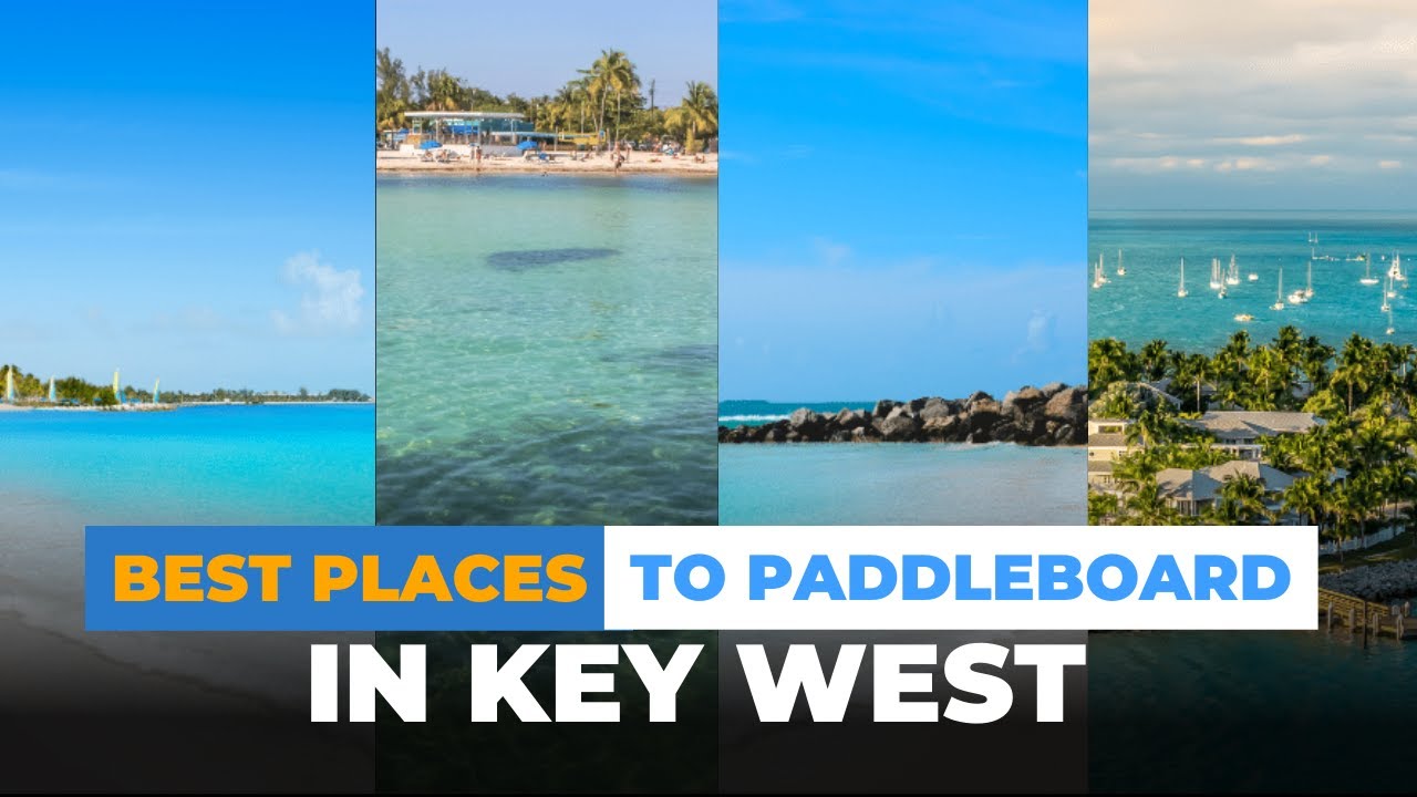 KEY WEST | Best Places to Paddleboard