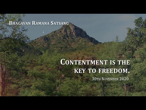 150. Bhagavan Satsang - Contentment is key to Freedom