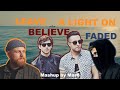 The Score X Alan Walker X Tom Walker Believe X Faded X Leave A Light On Mashup By MarB