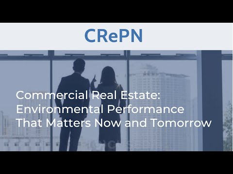 Commercial Real Estate: Environmental Performance That Matters Now and Tomorrow