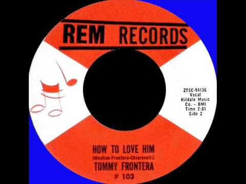 TOMMY FRONTERA   HOW TO LOVE HIM