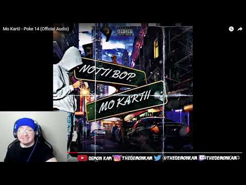 Demon Kam Reacts to Mo Kartii - Poke 14 (Official Audio)