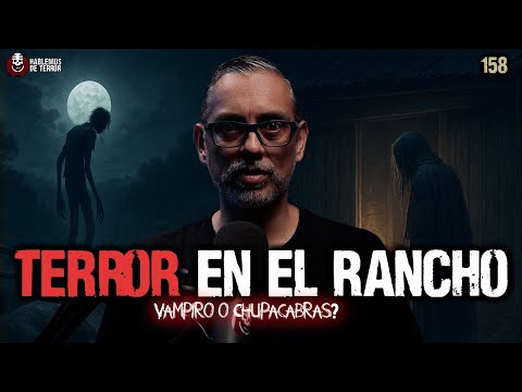 Relatos de vampiros en México 3 | Terror  Ep.158