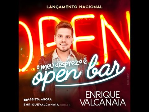 Enrique Valcanaia - O meu desprezo é Open Bar (Clipe Oficial)
