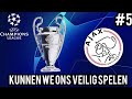 Kan Ajax zich vandaag veilig Spelen? - FIFA 22 AJAX CHAMPIONS LEAGUE #5