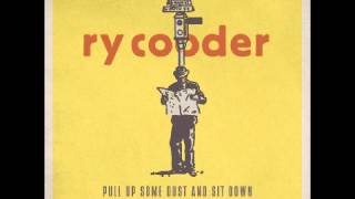Ry Cooder - I Want My Crown