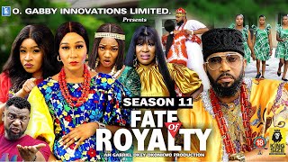 FATE OF ROYALTY (SEASON 11){TRENDING NEW NIGERIA  