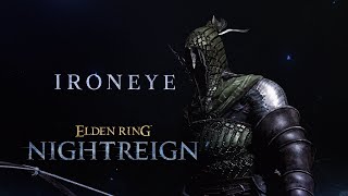 ELDEN RING NIGHTREIGN | Ironeye Character Trailer