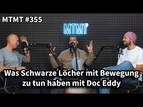 Was Schwarze Löcher mit Bewegung zu tun haben mit Doc Eddy - MTMT Podcast #355