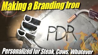 Custom Branding Iron for Steak or Whatever