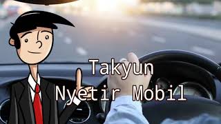 Download lagu Takyun Terbaru - Nyetir Mobil 2022 mp3 Download lagu Takyun Terbaru - Nyetir Mobil 2022 mp3