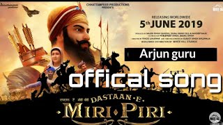 Arjun guru offical song from movie dastaan e miri piri