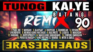 Download lagu Batang 90s Tunog Kalye Ghost Mix Nonstop Remix | The Best of Eraserheads mp3