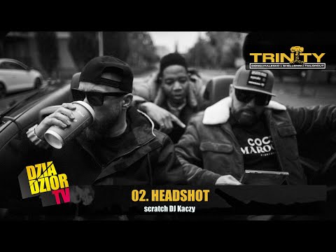 02. DGE x Shellerini - HEADSHOT scratch DJ Kaczy (prod. Tailor Cut) [#TRINITY]