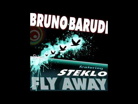 Bruno Barudi ft. Steklo - Fly Away [Electro House]