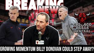 Billy Donovan Could Be OUT?! Growing Momentum Bulls Head Coach Could Walk Away Per Joe Cowley