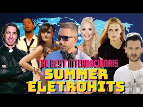 THE BEST SUMMER ELETROHITS INTERNACIONAIS [Ian Van Dahl, Edward Maya, Get Far, Ian Carey, September]