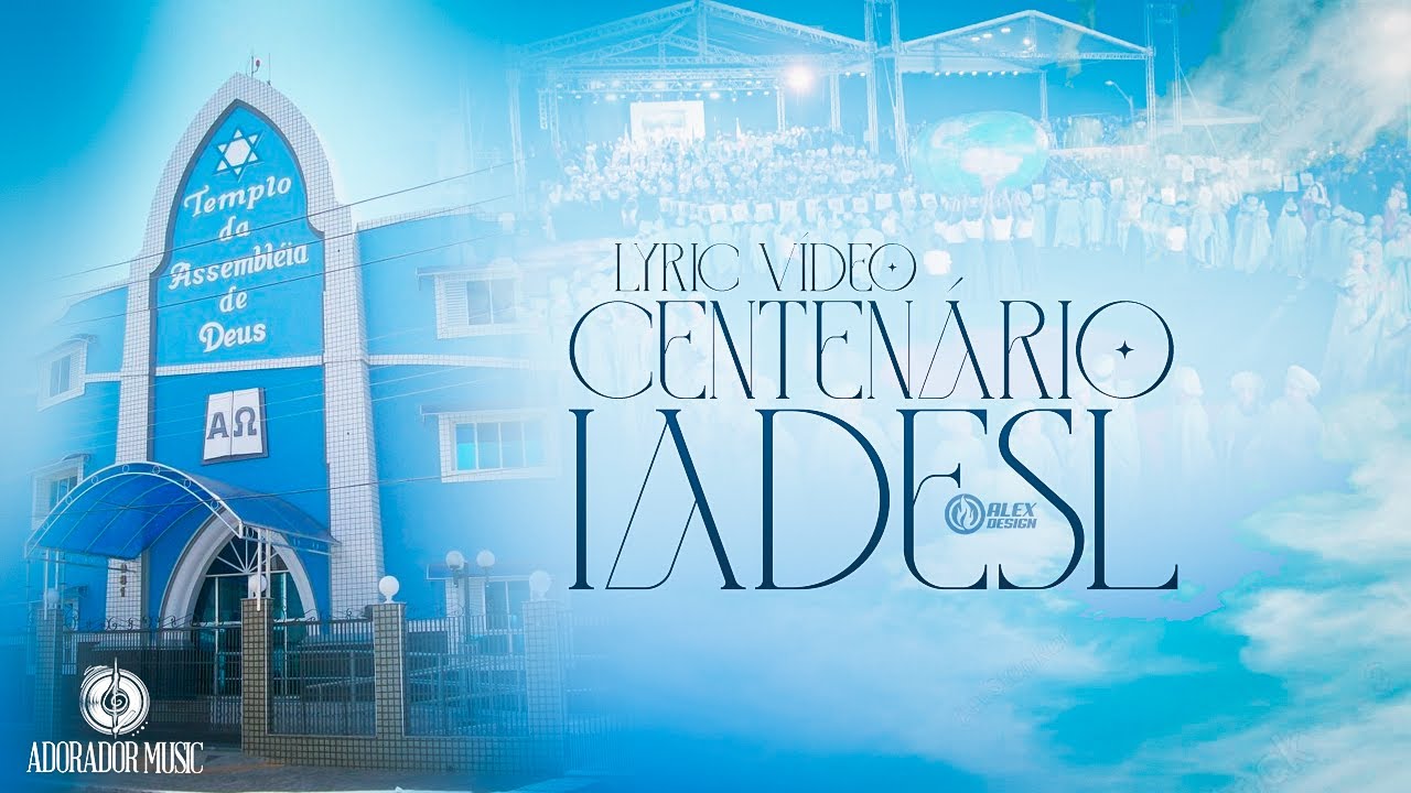 LYRIC VÍDEO Centenário IADESL