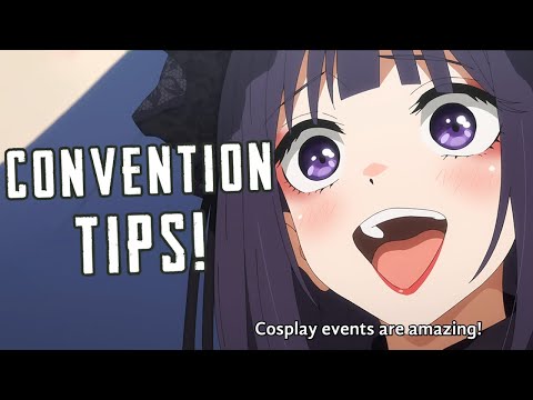 5 Tips for your first Cosplay Convention