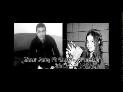 ZauR AsiQ Ft GunaY (Fanati) - QeseY QeseY 2012