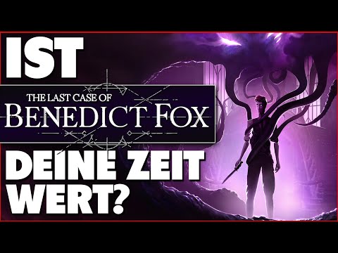 LOHNT SICH : The Last Case of Benedict Fox ? The Last Case of Benedict Fox Review Deutsch