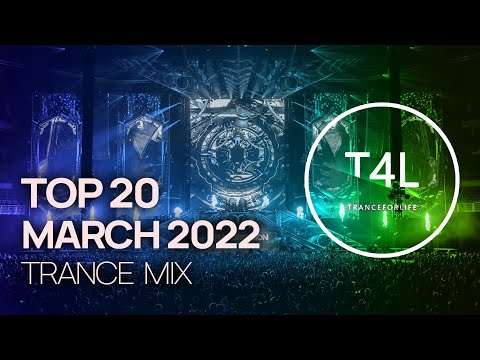 BEST TRANCE 2022 MARCH | TranceForLife