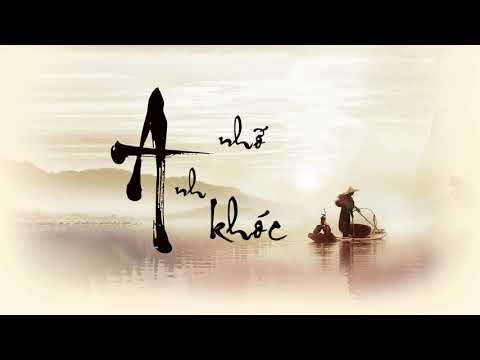 Anh nhớ anh khóc Sheet - Nguyễn Đình Chương