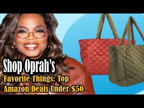 Shop Oprah’s Favorite Things: Top Amazon Deals Under $50 #GiftIdeas #AmazonDeals #LifeStyleShopping