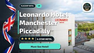 Leonardo Hotel Manchester Piccadilly Review🏨