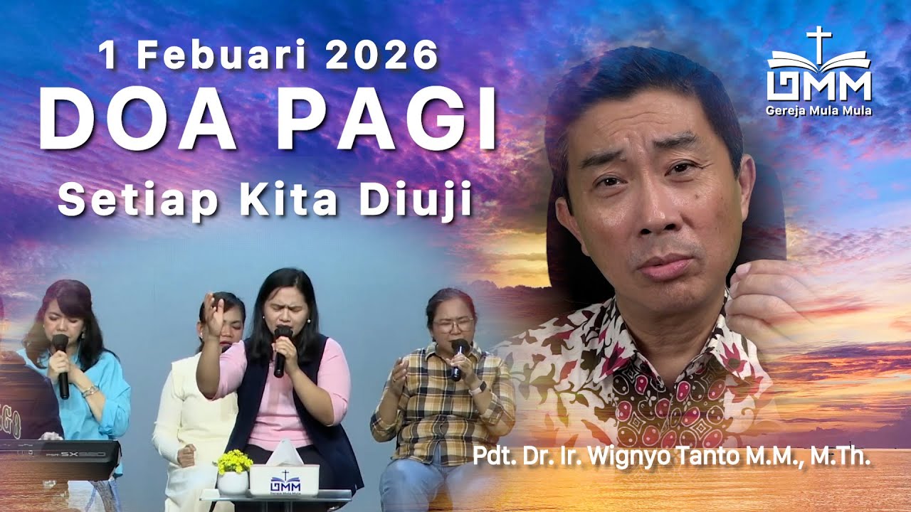 DOA PAGI | Setiap Kita Diuji – 1 Februari 2026 | Ps. Wignyo Tanto