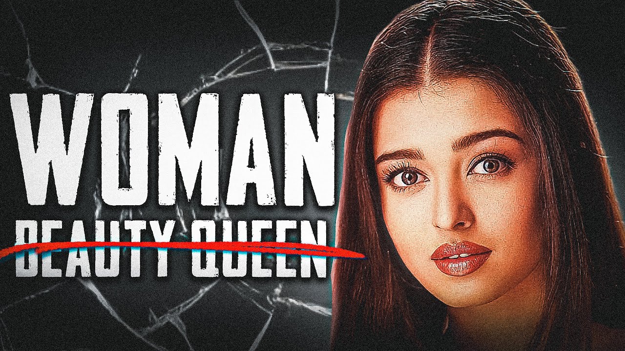 The Curse Of Being The IDEAL WOMAN: Aishwarya Rai