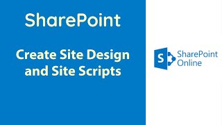 SharePoint Site Design and Site Script - Part 1