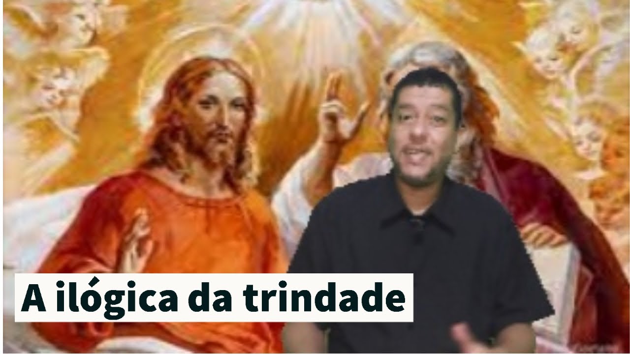 A ilógica da trindade