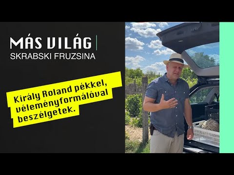 Más Világ - Király Roland molnárral, véleményformálóval beszélget Skrabski Fruzsina