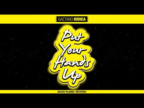 Gaetano Iudica - Put Your Hands Up