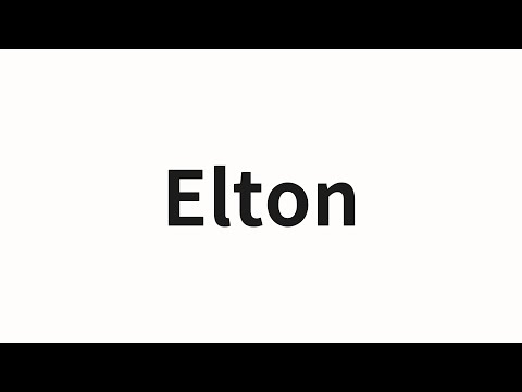 How to pronounce Elton | Elton (Elton in Chinese)