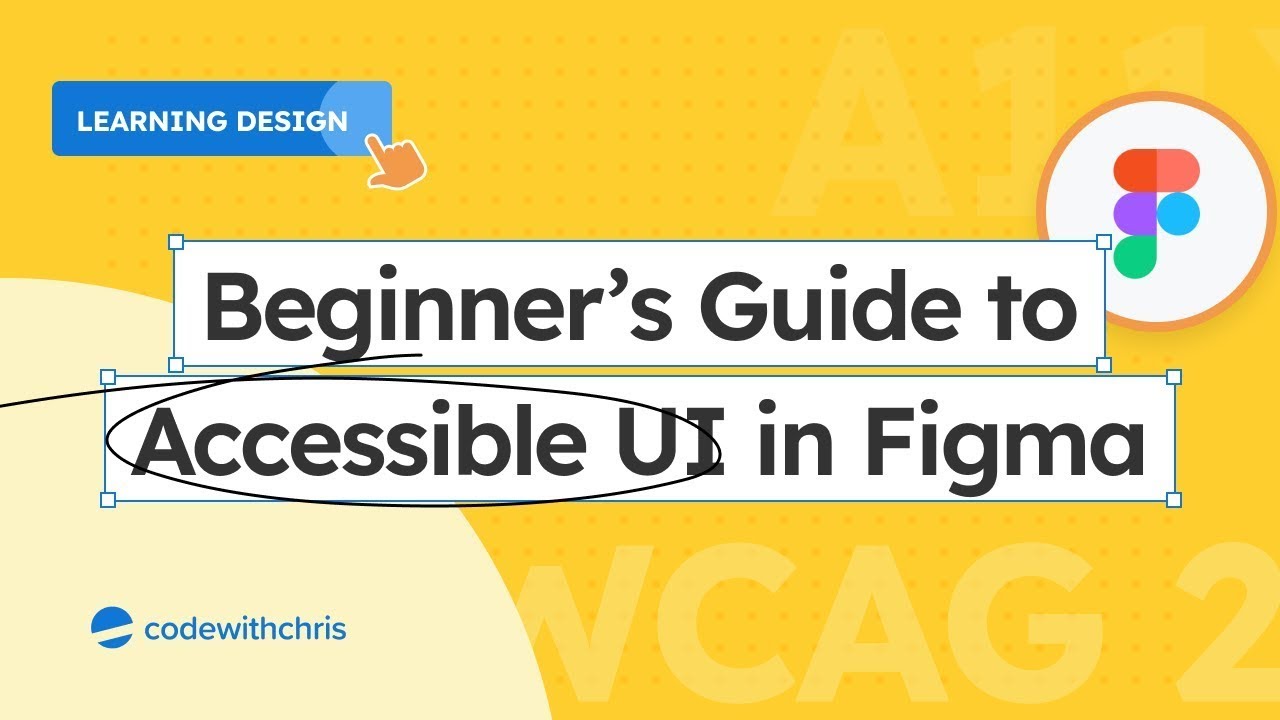 Beginner’s Guide to Designing Accessible UI - Figma Tutorial