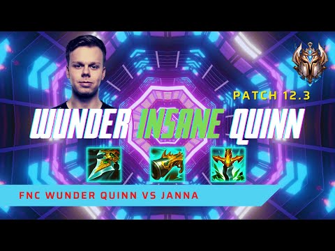 WUNDER IS INSANE QUINN! - FNC Wunder Plays Quinn Top Lane vs Janna! | LoL Patch 12.3