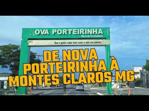 DE NOVA PORTEIRINHA MG À MONTES CLAROS #montesclaros #cidadesdeminas