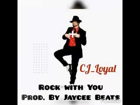 CJ Loyal - Rock with You Prod by Jaycee Beats