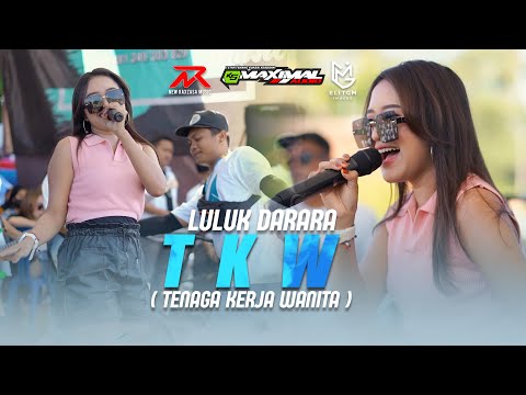Luluk Darara - TKW (Tenaga Kerja Wanita) || NEW RAXZASA Ft K5 MAXIMAL (Live BLOCK M - SUMBERSEWU)