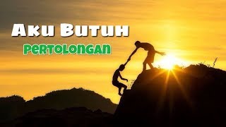 Download lagu Video story WA 30 detik | STORY WA KEREN - Hidupku butuh pertolongan mp3
