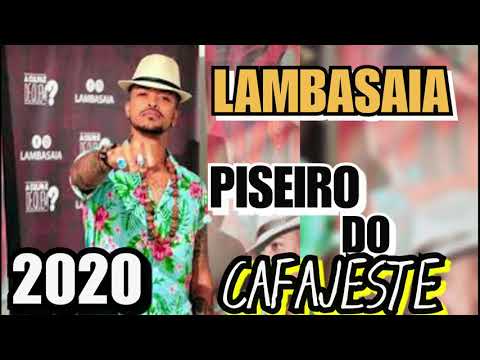 LAMBASAIA NO PISEIRO - LAMBASAIA 2020  ((PISEIRO DO CAFAJESTE))