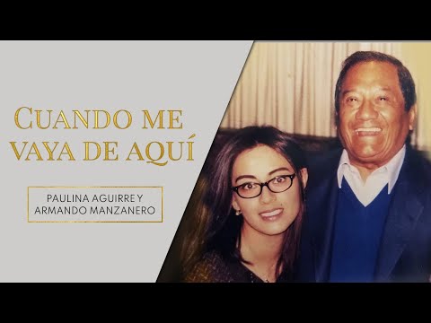 Cuando me vaya de aquí- Armando Manzanero y Paulina Aguirre (Audio Official) DUETO