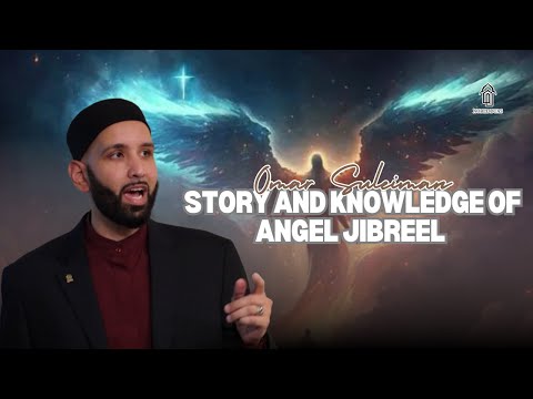 Bedtime Sleep Stories | Story and knowledge of Angel Jibreel, Omar Suleiman