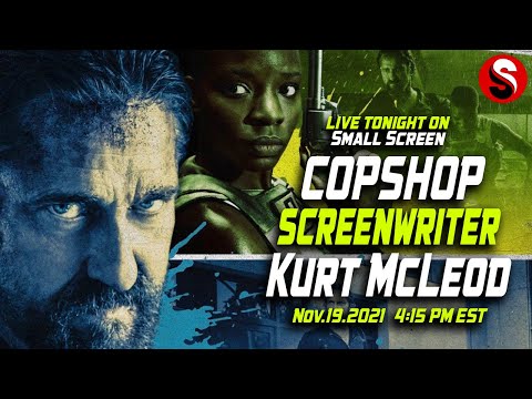 Live With Special Guest Kurt McLeod, Writer Of Joe Carnahan's CopShop